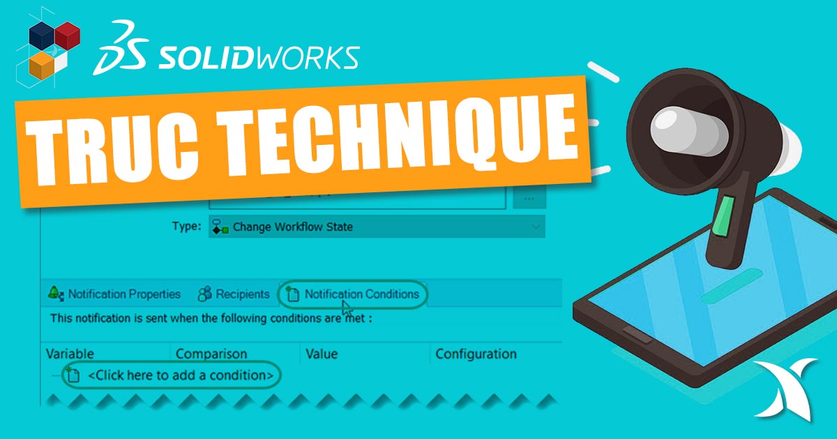 PDM : Utiliser les notifications de transition conditionnelles dans un flux de travail