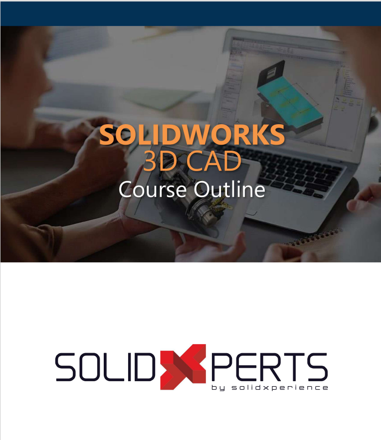 Solidworks 3DCAD course outline