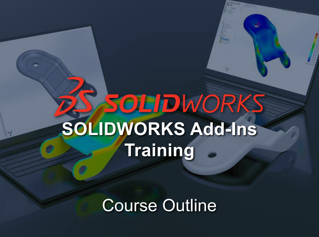 Solidworks ADD-IN course outline