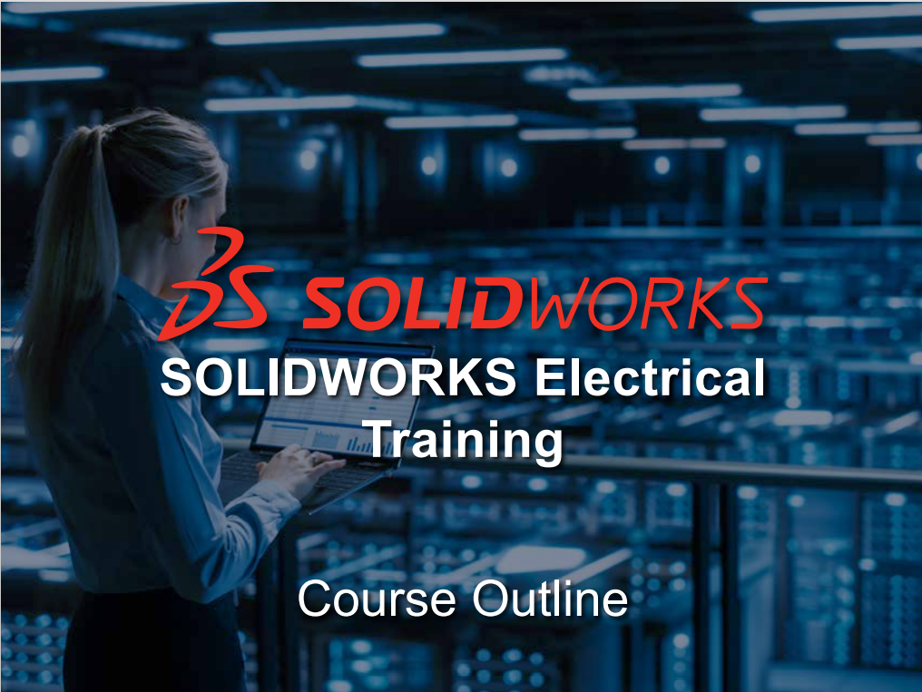 Solidworks Electrical course outline