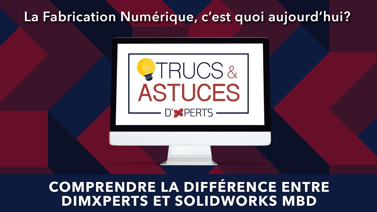 Comprendre la différence entre DIMXperts et SOLIDWORKS MBD