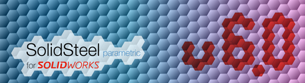 SolidSteel Parametric for SOLIDWORKS: Experience Faster Learning and Enhanced Interactivity in Version 6.0