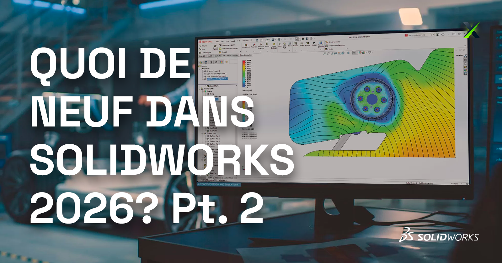 Quoi de neuf dans OSLIDWORKS ? P.2